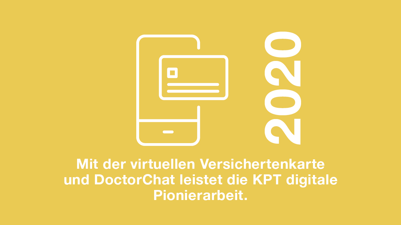 2020: Mit der virtuellen Versichertenkarte und DoctorChat leistet die KPT digitale Pionierarbeit.